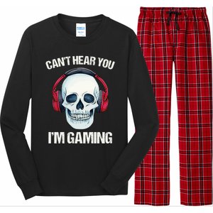 Funny Gamer Gift Skull Headset CanT Hear You IM Gaming Gift Long Sleeve Pajama Set