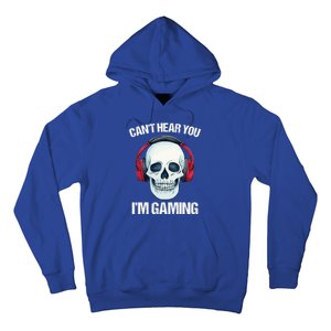 Funny Gamer Gift Skull Headset CanT Hear You IM Gaming Gift Hoodie