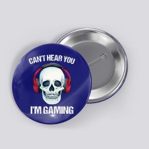 Funny Gamer Gift Skull Headset CanT Hear You IM Gaming Gift Button