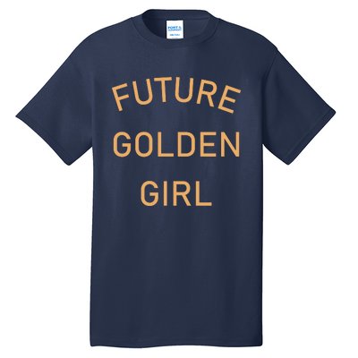 Future Golden Girl Tall T-Shirt