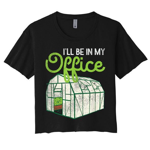 Funny Greenhouse Gardening Garden Plants Lover Crop Top