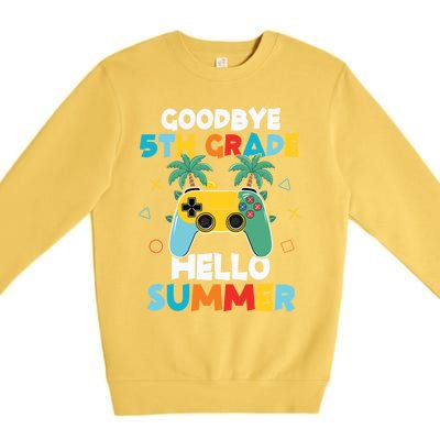 Fifth Grade Graduate Gamer Goodbye 5th Grade Hello Summer Gift Premium Crewneck Sweatshirt