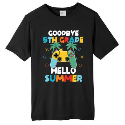 Fifth Grade Graduate Gamer Goodbye 5th Grade Hello Summer Gift Tall Fusion ChromaSoft Performance T-Shirt