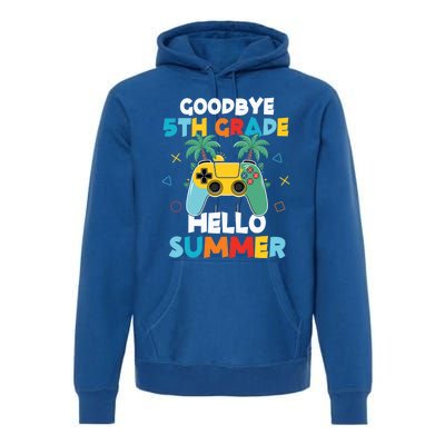 Fifth Grade Graduate Gamer Goodbye 5th Grade Hello Summer Gift Premium Hoodie