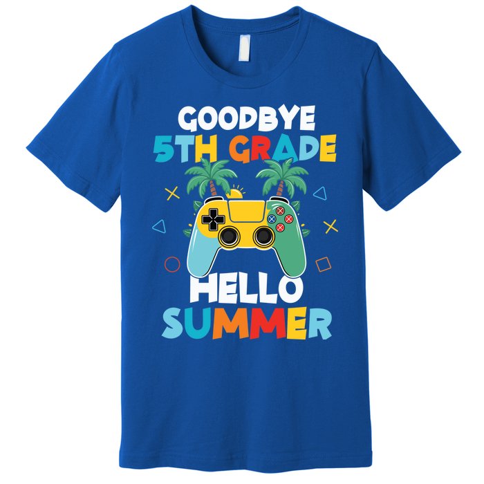 Fifth Grade Graduate Gamer Goodbye 5th Grade Hello Summer Gift Premium T-Shirt