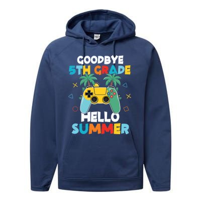 Fifth Grade Graduate Gamer Goodbye 5th Grade Hello Summer Gift Performance Fleece Hoodie