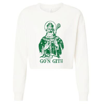 Funny GoN Git Saint PaddyS Day Cropped Pullover Crew