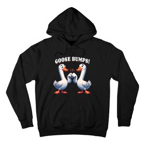 Funny Goose Goosebumps Silly Bumps Hoodie