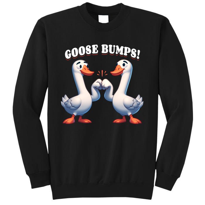 Funny Goose Goosebumps Silly Bumps Sweatshirt