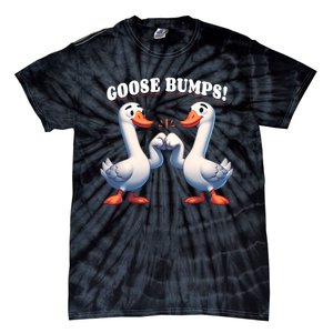 Funny Goose Goosebumps Silly Bumps Tie-Dye T-Shirt