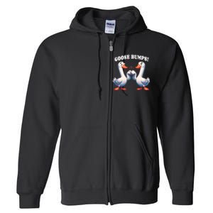 Funny Goose Goosebumps Silly Bumps Full Zip Hoodie