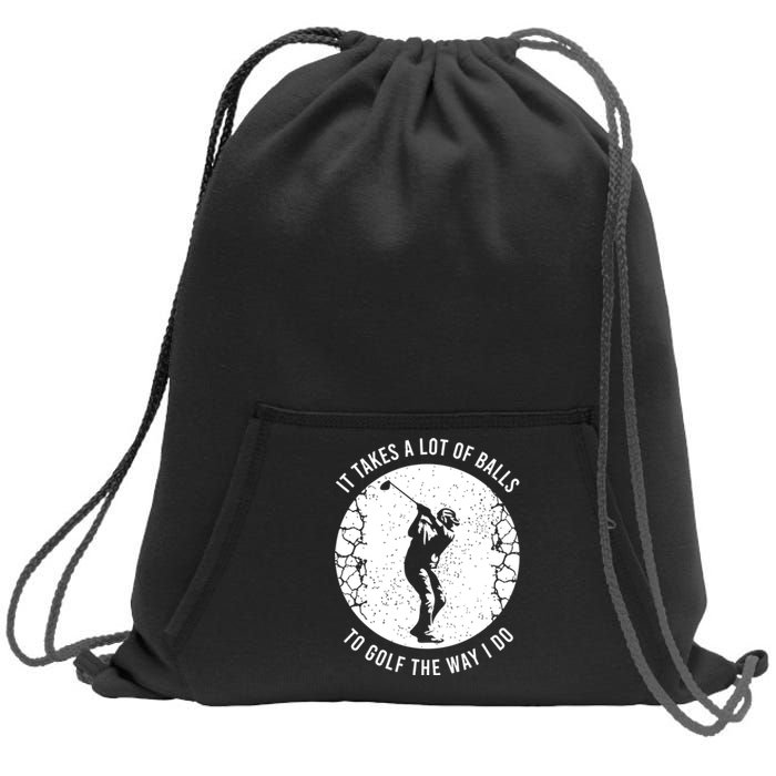 Funny Golf Gift For A Golf Player Cool Gift Sweatshirt Cinch Pack Bag