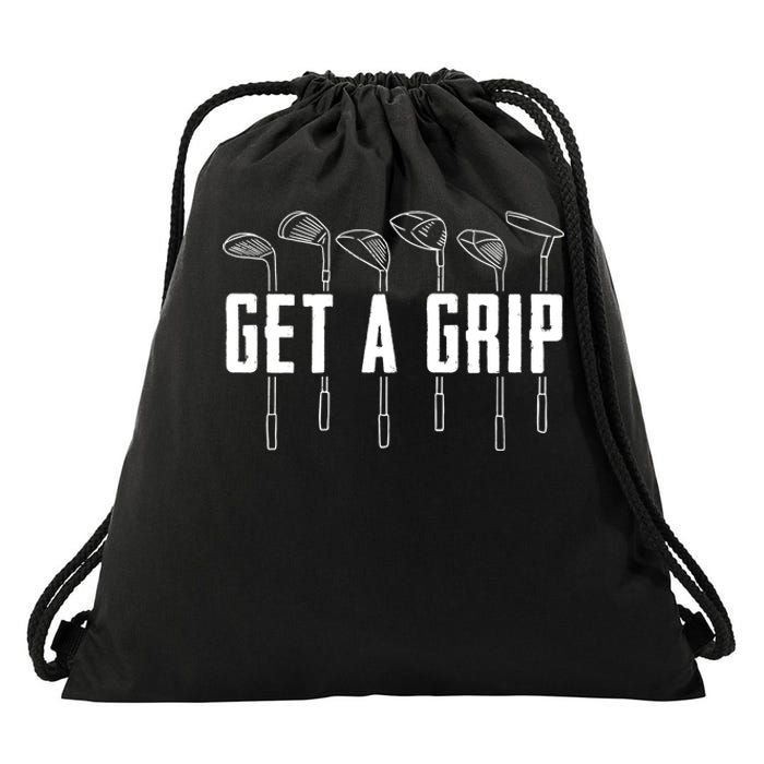 Funny Golfer Golfing Golf Get A Grip Golf Gift Drawstring Bag