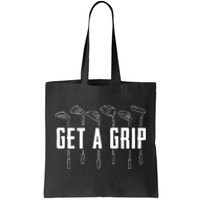 Funny Golfer Golfing Golf Get A Grip Golf Gift Tote Bag