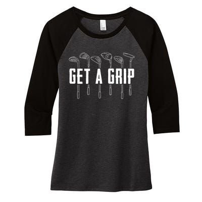 Funny Golfer Golfing Golf Get A Grip Golf Gift Women's Tri-Blend 3/4-Sleeve Raglan Shirt