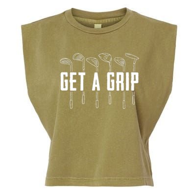 Funny Golfer Golfing Golf Get A Grip Golf Gift Garment-Dyed Women's Muscle Tee