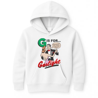 G For Gaslight, Gaslighting Isn’t Real, You’re Just Crazy Funny Quote Kids Hoodie