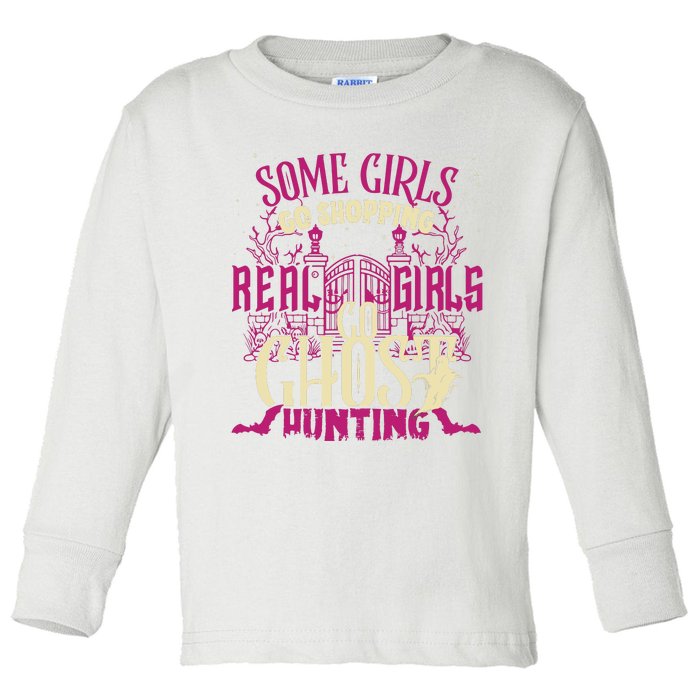 Funny Girl Go Ghost Hunting Paranormal Supernatural Apparel Toddler Long Sleeve Shirt