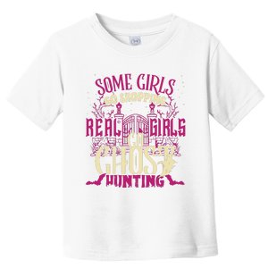 Funny Girl Go Ghost Hunting Paranormal Supernatural Apparel Toddler T-Shirt