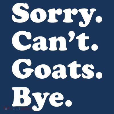 Funny Goat Gift For Men Women Boy Or Girl T-Shirt