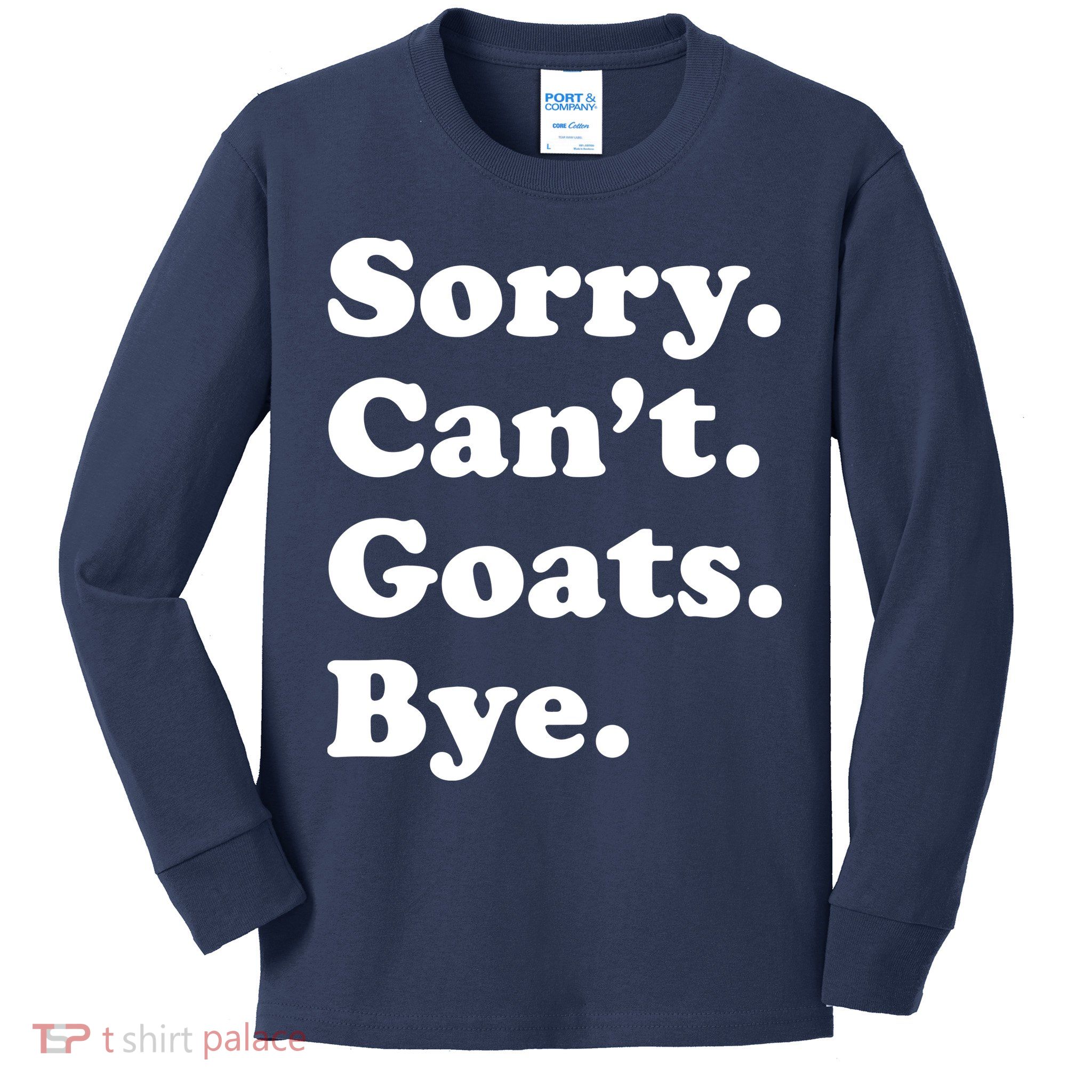 Funny Goat Gift For Men Women Boy Or Girl Kids Long Sleeve Shirt