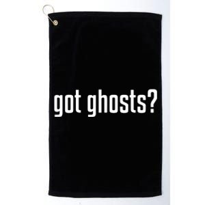 Funny Got Ghosts Paranormal Investigator Ghost Lover Platinum Collection Golf Towel