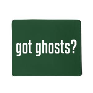 Funny Got Ghosts Paranormal Investigator Ghost Lover Mousepad