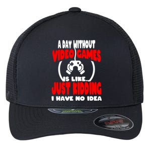 Funny Gamer Great Gift A Day Without Video Games Gaming Gift Flexfit Unipanel Trucker Cap