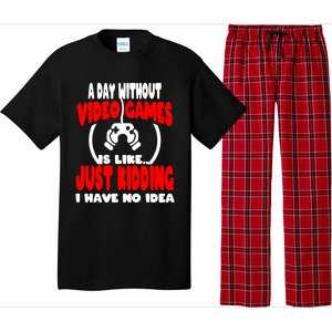 Funny Gamer Great Gift A Day Without Video Games Gaming Gift Pajama Set