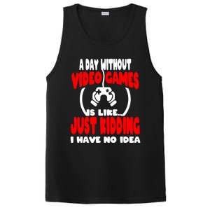 Funny Gamer Great Gift A Day Without Video Games Gaming Gift PosiCharge Competitor Tank