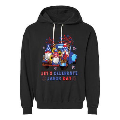 Funny Gnomes Gnomies Happy Labor Day Party American Flag Garment-Dyed Fleece Hoodie