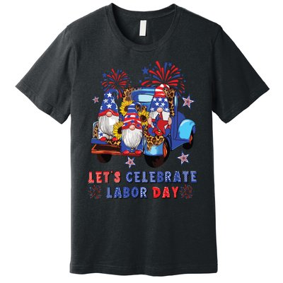 Funny Gnomes Gnomies Happy Labor Day Party American Flag Premium T-Shirt