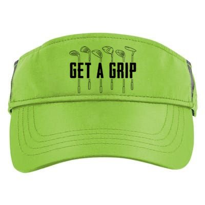 Funny Golfer Golfing Golf Get A Grip Golf Gift Adult Drive Performance Visor