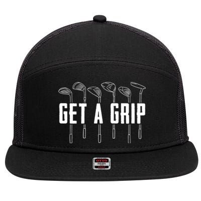 Funny Golfer Golfing Golf Get A Grip Golf Gift 7 Panel Mesh Trucker Snapback Hat