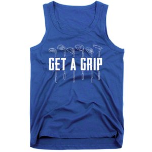 Funny Golfer Golfing Golf Get A Grip Golf Gift Tank Top