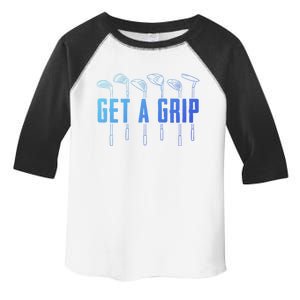 Funny Golfer Golfing Golf Get A Grip Golf Gift Toddler Fine Jersey T-Shirt