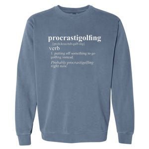 Funny Golf Gifts Procrastigolfing Golfing Lover Garment-Dyed Sweatshirt