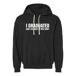 Funny Graduation Gift for Him Ideas Garment-Dyed Fleece Hoodie