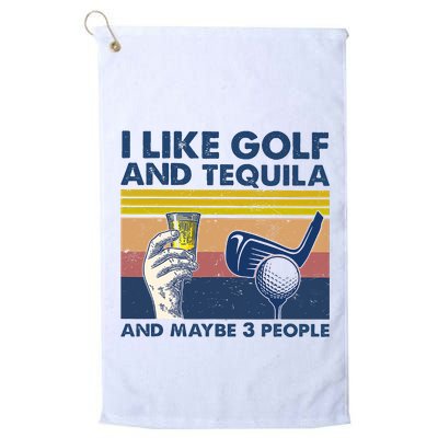Funny Golf Gift I Like Golf And Bourbon And Maybe 3 People Retro Vintage Golf Towel