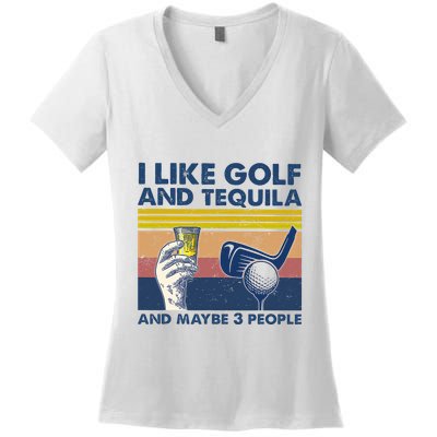 Funny Golf Gift I Like Golf And Bourbon And Maybe 3 People Retro Vintage Women's V-Neck T-Shirt