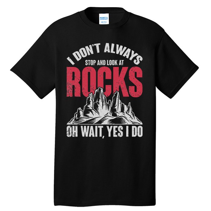 Funny Geologist Gift Professor Rock Collector Geology Tall T-Shirt