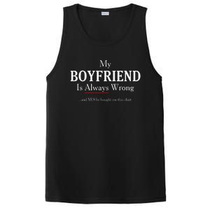 Funny Girlfriend Gift My Boyfriend Is Always Wrong PosiCharge Competitor Tank