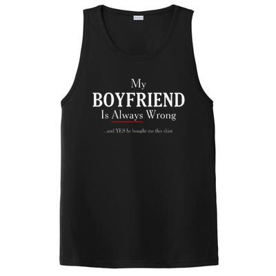 Funny Girlfriend Gift My Boyfriend Is Always Wrong PosiCharge Competitor Tank