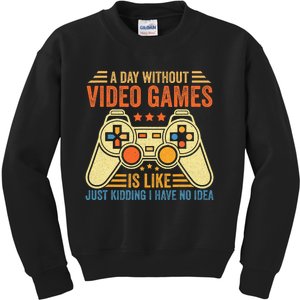 Funny Gaming Gamer A Day Without Video Games Christmas Gifts Kids Sweatshirt