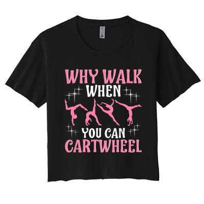 Funny Gymnastics Gymnast Gift For Girls Wo Cool Cartwheel Women's Crop Top Tee