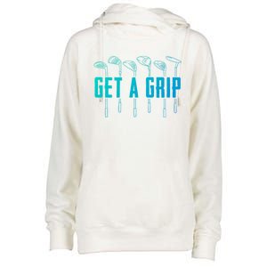 Funny Golfer Golfing Golf Get A Grip Golf Gift Womens Funnel Neck Pullover Hood