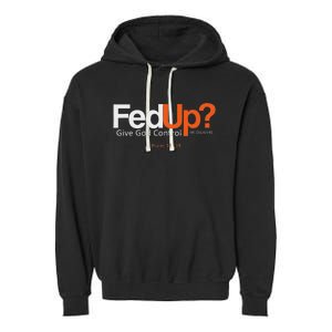 Fedup Give God Control Garment-Dyed Fleece Hoodie