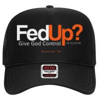 Fedup Give God Control High Crown Mesh Back Trucker Hat