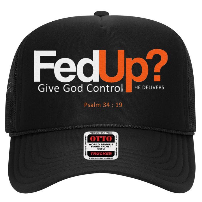 Fedup Give God Control High Crown Mesh Back Trucker Hat