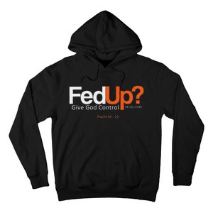 Fedup Give God Control Hoodie